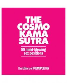 Cosmo Kama Sutra 99 Mind Blowing Sex Positions Book